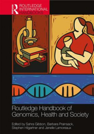 Kniha Routledge Handbook of Genomics, Health and Society 