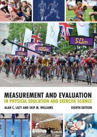 Książka Measurement and Evaluation in Physical Education and Exercise Science Alan C. Lacy