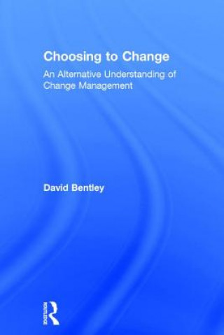 Libro Choosing to Change David Bentley