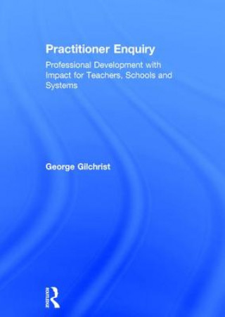 Libro Practitioner Enquiry Gilchrist