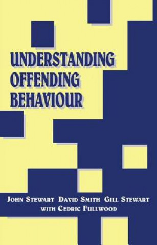 Könyv Understanding Offending Behaviour Stewart