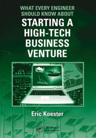 Buch What Every Engineer Should Know About Starting a High-Tech Business Venture KOESTER