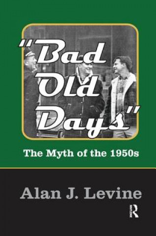 Kniha Bad Old Days LEVINE