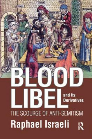 Knjiga Blood Libel and Its Derivatives ISRAELI