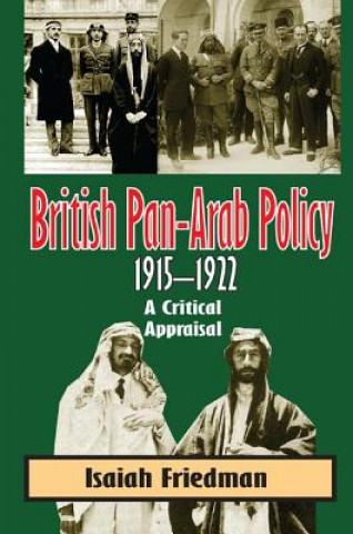 Kniha British Pan-Arab Policy, 1915-1922 FRIEDMAN