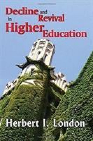 Kniha Decline and Revival in Higher Education LONDON