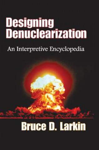 Knjiga Designing Denuclearization LARKIN