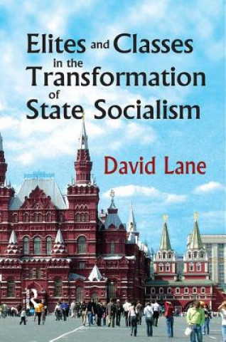 Książka Elites and Classes in the Transformation of State Socialism 