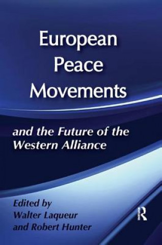 Książka European Peace Movements and the Future of the Western Alliance 