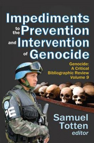 Könyv Impediments to the Prevention and Intervention of Genocide TOTTEN