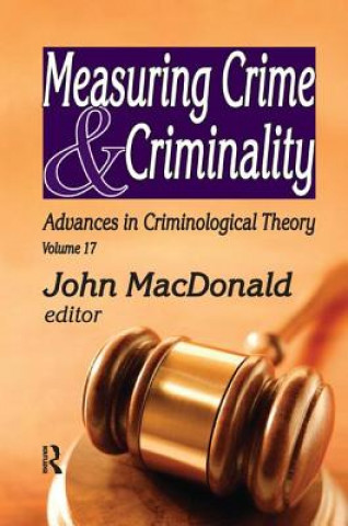 Knjiga Measuring Crime and Criminality MACDONALD