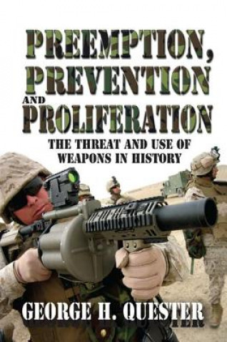 Carte Preemption, Prevention and Proliferation QUESTER