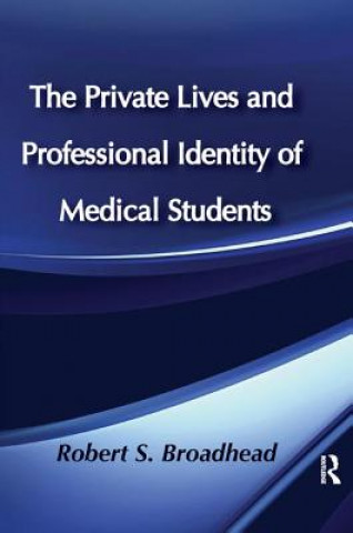 Buch Private Lives and Professional Identity of Medical Students BROADHEAD