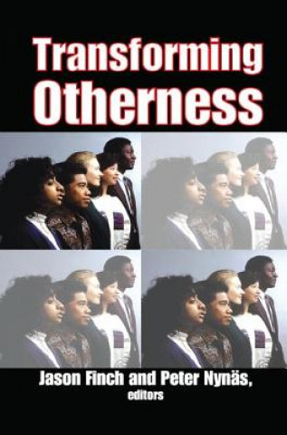 Knjiga Transforming Otherness Peter Nynas