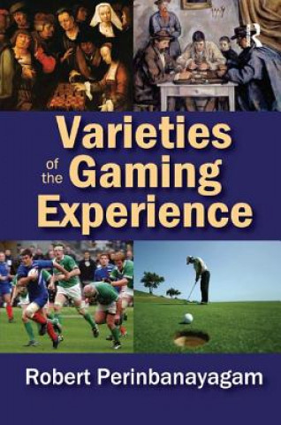 Kniha Varieties of the Gaming Experience 