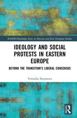 Libro Ideology and Social Protests in Eastern Europe STOYANOVA