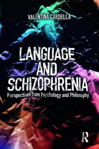 Könyv Language and Schizophrenia CARDELLA