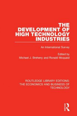 Kniha Development of High Technology Industries Michael J. Breheny