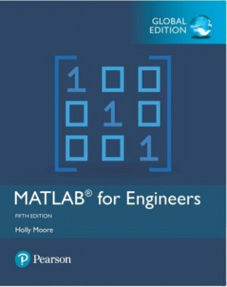 Livre MATLAB for Engineers, Global Edition MOORE  HOLLY