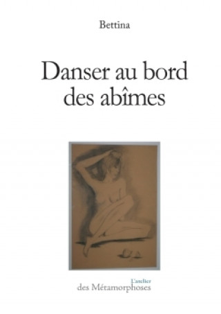 Kniha DANSER AU BORD DES AB MES BETTINA