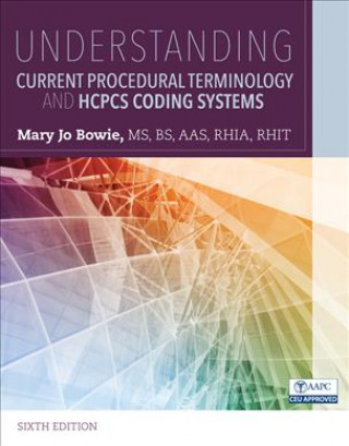 Kniha Understanding Current Procedural Terminology and HCPCS Coding Systems BOWIE