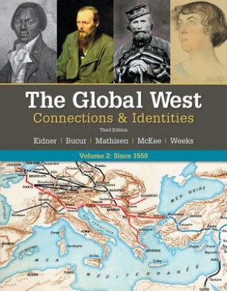 Kniha Global West: Connections & Identities, Volume 2: Since 1550 KIDNER BUCUR MATHISE