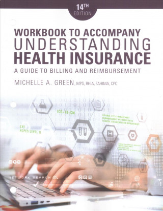 Carte Student Workbook for Green's Understanding Health Insurance: A Guide to Billing and Reimbursement, 14th Green