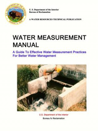 Carte Water Measurement Manual - A Guide To Effective Water Measurement Practices For Better Water Management DEPARTMENT OF THE IN
