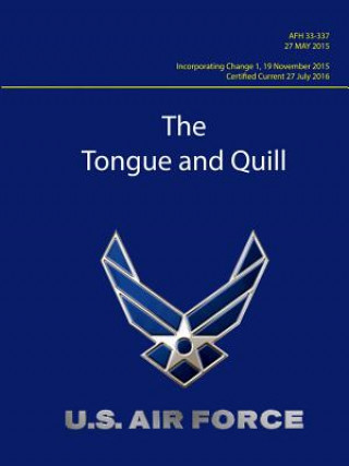 Knjiga Tongue and Quill - AFH 33-337 (Certified Current 27 July 2016) U.S. AIR FORCE