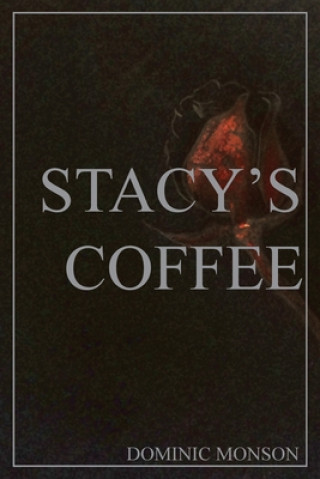 Carte Stacy's Coffee DOMINIC MONSON