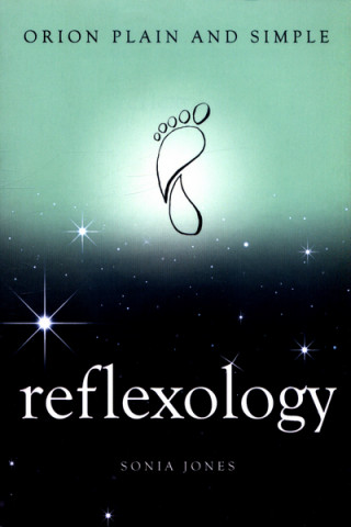 Kniha Reflexology, Orion Plain and Simple Sonia Jones