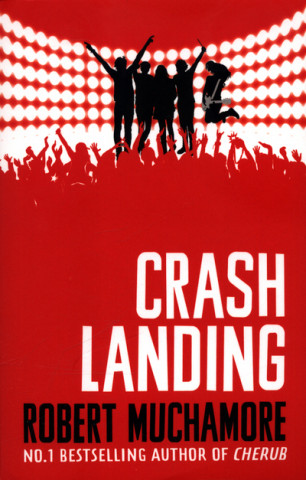 Book Rock War: Crash Landing Robert Muchamore