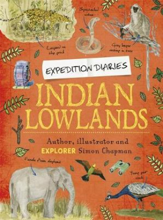 Kniha Expedition Diaries: Indian Lowlands Simon Chapman