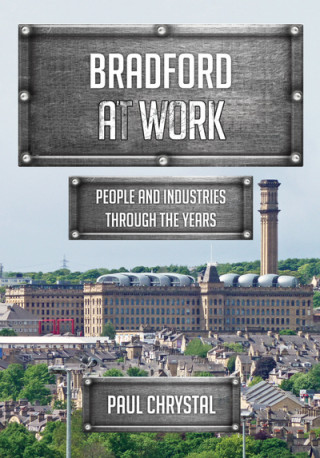 Kniha Bradford at Work Paul Chrystal