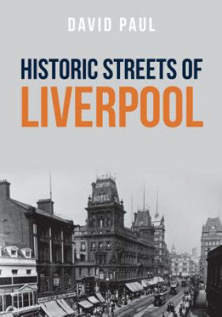 Buch Historic Streets of Liverpool David Paul