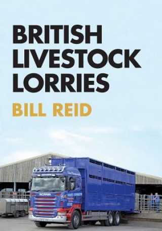 Könyv British Livestock Lorries Bill Reid