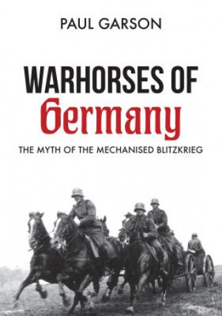 Kniha Warhorses of Germany Paul Garson