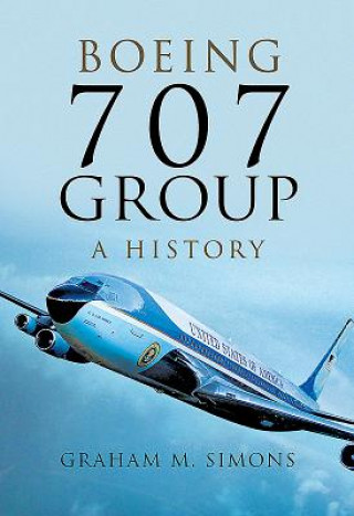 Książka Boeing 707 Group: A History GrahamM Simons