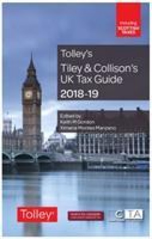 Kniha Tiley & Collison's UK Tax Guide 2018-19 Keith Gordon