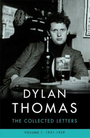 Buch Dylan Thomas: The Collected Letters Volume 1 Thomas Dylan