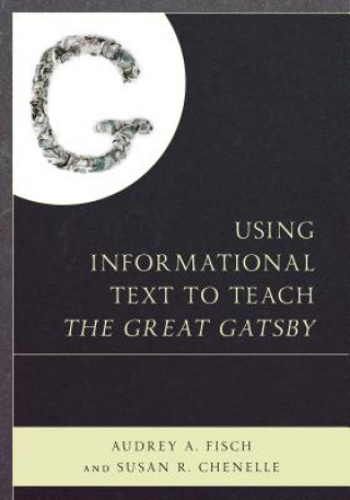 Carte Using Informational Text to Teach The Great Gatsby Audrey Fisch