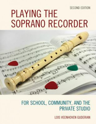 Książka Playing the Soprano Recorder Lois Veenhoven Guderian