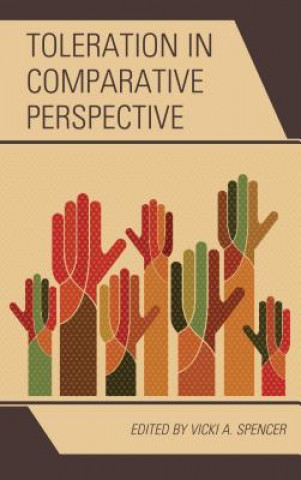 Knjiga Toleration in Comparative Perspective Vicki A Spencer