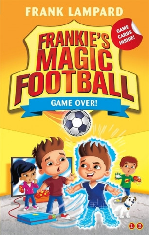 Книга Frankie's Magic Football: Game Over! Frank Lampard