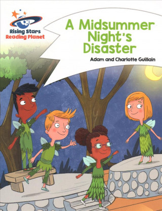 Carte Reading Planet - A Midsummer Night's Disaster - White: Comet Street Kids Adam Guillain
