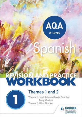 Könyv AQA A-level Spanish Revision and Practice Workbook: Themes 1 and 2 Mike Thacker