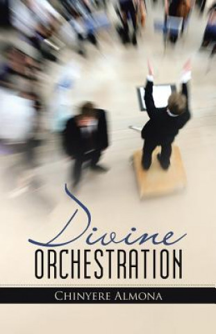 Buch Divine Orchestration CHINYERE ALMONA