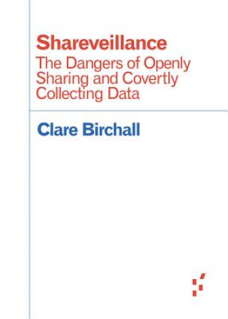 Libro Shareveillance Clare Birchall