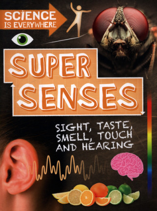 Libro Science is Everywhere: Super Senses Rob Colson