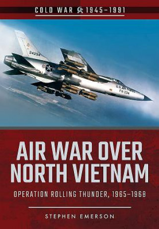 Könyv Air War Over North Vietnam Stephen Emerson